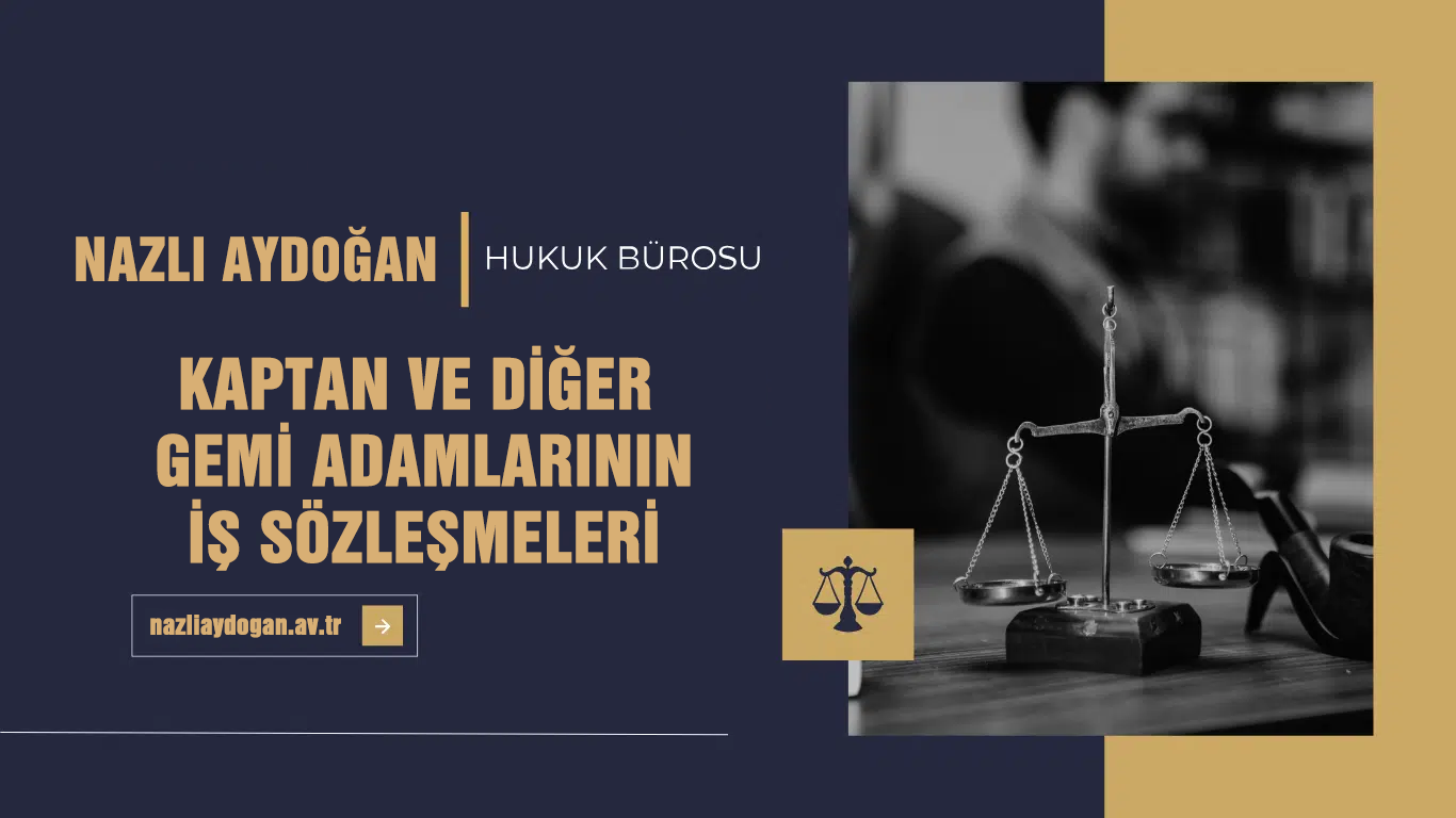 Deniz Adamlarının İş Sözleşmeleri